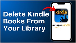 How To Delete Kindle Books From Your Library 2024 [upl. by Krystin336]