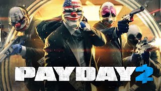 PAYDAY 2 [upl. by Enileve982]