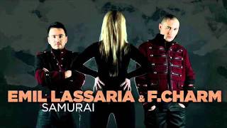 Emil Lassaria amp FCharm  Samurai Donici Adrian Personal Club Mix [upl. by Einittirb]