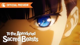 To the Abandoned Sacred Beasts  OFFICIAL TEASER [upl. by Aneehc560]