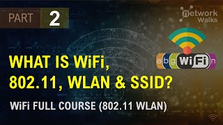 What is WiFi 80211 WLAN amp SSID Part2 [upl. by Niram]