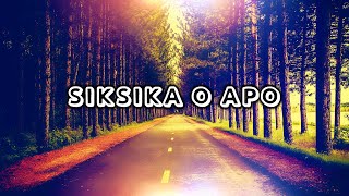 SIKSIKA O APO Lyrics  Ilocano ReligiousGospel Song 2023  Ilocano Christian Song  Key of A [upl. by Ginevra586]