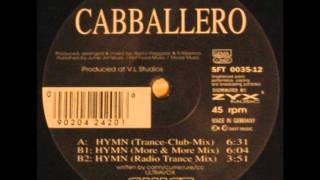 CABBALLERO  HYMN TRANCE CLUB MIX [upl. by Lyndy]