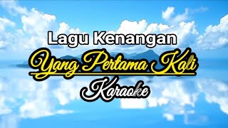 Yang Pertama Kali Karaoke Musik Instrument Lagu Kenangan Pance Pondaag Versi Vanny Vabiola [upl. by Amikahs]