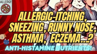 4Nuterients for reducing allergicitching sneezing a runny nose asthma and eczema [upl. by Pruter]