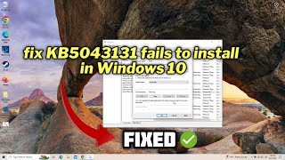 FIXED KB5043131 fails to install in Windows 10 [upl. by Walworth]