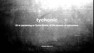 What does tychonic mean [upl. by Tia947]