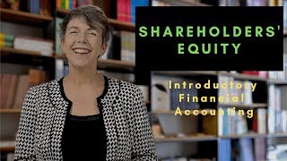 Module 11 Shareholders Equity Introduction [upl. by Elvie62]