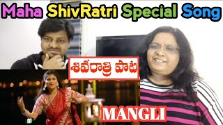 MANGLI Maha ShivRathri New Song REACTION  MANGLI latest song 2021  ShivRathri Telugu song  Mangli [upl. by Lem]