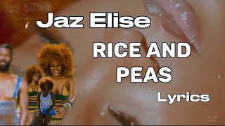 Jaz Elise  Rice and Peas Lyrics [upl. by Attenal]