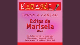 Vete Con Ella Karaoke Version Originally Performed By Marisela [upl. by Ragen]