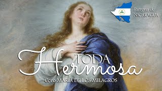 Toda Hermosa  Canto a la Inmaculada Concepción  Patrona de Nicaragua [upl. by Ajuna149]