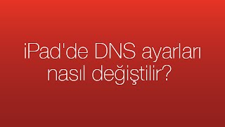 iPadde DNS ayarları nasıl değiştilir [upl. by Anaihk287]