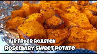 Air Fryer Rosemary Sweet Potato Bites  Roasted Rosemary Sweet Potatoes [upl. by Mohamed]