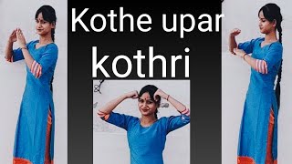 Kothe upar kothri Ruchika Jangid dance haryanvi song cover by Himanshi Dancer [upl. by Liborio]