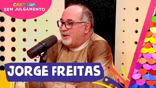 JORGE FREITAS  CARNAVAL SEM JULGAMENTO  EPISÓDIO 14 [upl. by Sanbo]