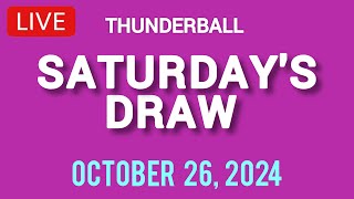 National Lottery Thunderball draw live tonight results from Saturday 26 Oct 2024  thunderball [upl. by Aihcila855]