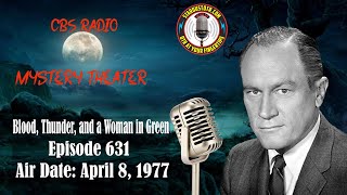 CBS Radio Mystery Theater Blood Thunder and a Woman in Green  Air Date April 8 1977 [upl. by Vijar]