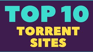 Top Torrenting Sites 2018  Best 10 Torrent Sites [upl. by Yajeet]