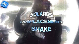 Displacement Solarize Shake  After Effects Tutorial [upl. by Coke]