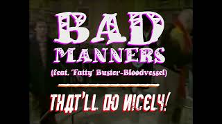 Bad Manners  Thatll Do Nicely [upl. by Kiran]