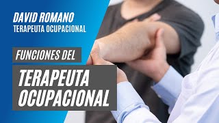 Funciones del Terapeuta Ocupacional [upl. by Kurtzman]