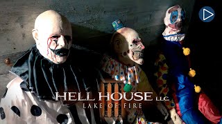 HELL HOUSE LLC 3 LAKE OF FIRE 🎬 Full Exclusive Horror Movie Premiere 🎬 English HD 2023 [upl. by Maffei]