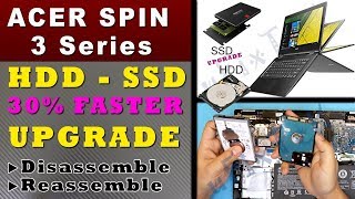 Acer spin 3 UPGRADE SSD solid state drive speed up your laptop step by step guide [upl. by Mccollum]