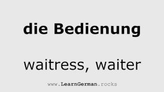 AUDIO WÖRTERBUCH quotdie Bedienung  waitressquot  Deutsch ⇔ Englisch  German English Pronunciation [upl. by Ahsata457]