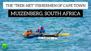 THE quotTREKNETquot FISHERMEN OF CAPE TOWN [upl. by Seditsira937]