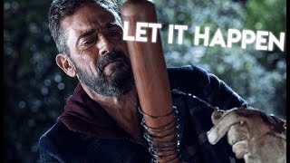 Negan Edit  Let It Happen [upl. by Ahsemrac]