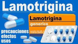 LAMOTRIGINA para que sirve reacciones epilepsia bipolar [upl. by Terpstra]