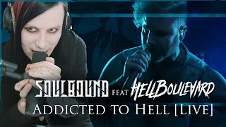 Soulbound feat Matteo Hell Boulevard  Addicted To Hell live [upl. by Yleen785]