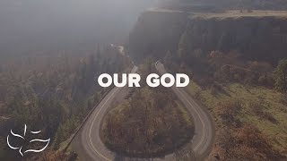 Our God  Maranatha Music Lyric Video [upl. by Ysiad]