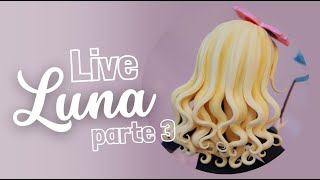 Live modelando o cabelo da Luna [upl. by Dyan162]