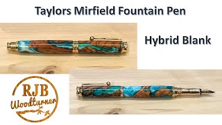 Taylors Mirfield Omega Fountain Pen With A Hybrid Blank [upl. by Pierce]