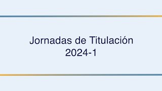 Jornadas de Titulación 20241 [upl. by Yrrem24]