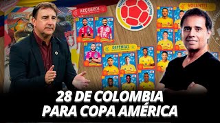 Convocatoria Selección Colombia  28 de Colombiapara Copa América [upl. by Ewart]