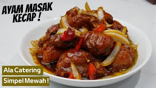 Resep AYAM MASAK KECAP BOMBAY Ala Catering Kondangan Simpel Rasa Mewah   By Tomafery Cooking [upl. by Ogdan]