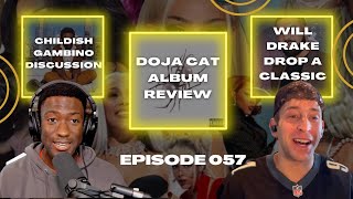 Doja Cat Review Will Drake Drop A Classic Childish Gambino Praise and Much More  SCEP57 [upl. by Dorise]