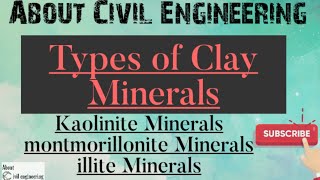 Types of Clay Minerals Kaolinite Montmorillonite and illite [upl. by Yetnruoc844]