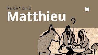 Matthieu 1–13  Synthèse [upl. by Gorey]