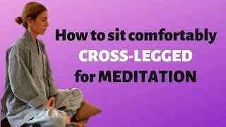 Avoiding Back Pain in CROSSLEGGED Sitting Meditation pt 2 [upl. by Matti]