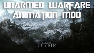 Skyrim Mod  Unarmed Warfare [upl. by Nylad]