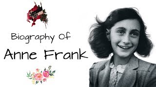 Anne Frank biography ऐनी फ्रैंक की जीवनी The Diary of a Young Girl Victim of Jewish Holocaust [upl. by Enaamuj]