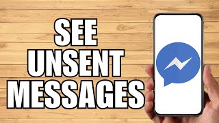 How To See Unsent Messages On Messenger 2023 [upl. by Ardnu]