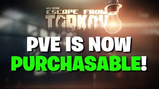 Escape From Tarkov PVE  You Can NOW PURCHASE The PVE Mode ITS CHEAPER THAN EXPECTED [upl. by Oicul]