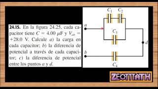 CAPACITORES EN SERIE Y PARALELO Problema 2415 Sears Zemansky Volumen 2 12 edición Página 840 [upl. by Ideih374]