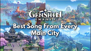 Best Song From Every Main City  Genshin Impact OST [upl. by Badr]