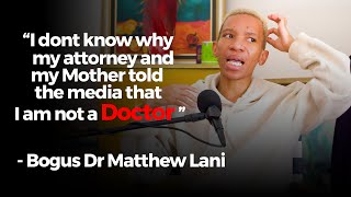 Dr Matthew Lani  I Dont Know Why My Attorney Told The Media That I Am Not A Real Doctor [upl. by Haikezeh]